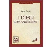 I dieci comandamenti. La vita in Cristo