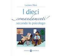 I dieci comandamenti secondo lo psicologo