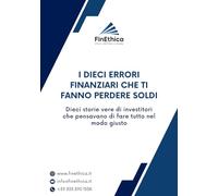 I dieci errori finanziari che ti fanno perdere soldi
