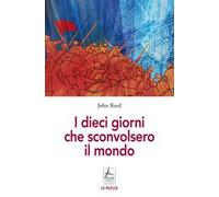 I dieci giorni che sconvolsero il mondo - [4 Punte edizioni]