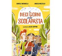 I dieci giorni dello scolapasta