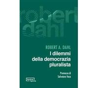 I dilemmi della democrazia pluralista