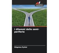 I dilemmi delle semi-periferie