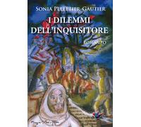 I dilemmi dell'Inquisitore - [Editrice Domenicana Italiana]