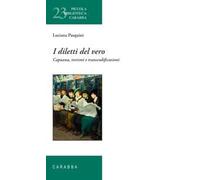 I diletti del vero. Capuana, verismi e transcodificazioni