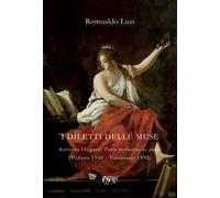 I diletti delle muse. Antonio Ongaro: Poëta perfacetus ac dulcis (Padova 1560-Valentano 1593)