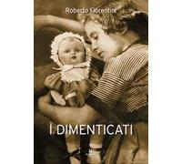 I dimenticati