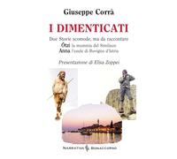 I dimenticati. Otzi la mummia del Similaun. Anna l'esule di Rovigno d'Istria