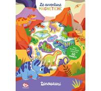 I dinosauri. Avventure magnetiche. Ediz. a colori