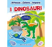 I dinosauri. Con adesivi. Ediz. a colori