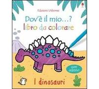 I dinosauri. Con adesivi. Ediz. illustrata