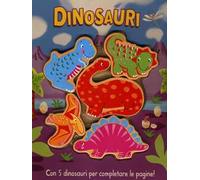 I dinosauri. Ediz. illustrata. Con gadget