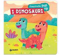 I dinosauri. Finestrelle pop up. Ediz. a colori