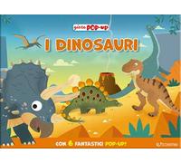 I dinosauri. Gioca pop-up. Ediz. a colori