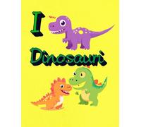 I DINOSAURI: I DINOSAURI: Avventure a Colori con gli Amici Preistorici!