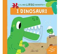 I dinosauri. Il mio libro animato. Ediz. a colori