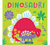 I dinosauri. Il tuo libro grattino. Ediz. a colori