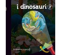 I dinosauri. Lampada magica