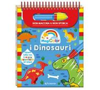 I dinosauri. Magicolor. Ediz. a spirale. Con il magico pennarello ad acqua