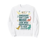 I Dinosauri Non Hanno imparato la Musica Guarda Cosa è Successo Loro Felpa