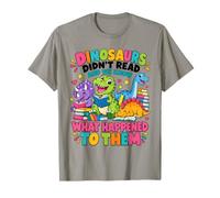 I Dinosauri Non Hanno Letto Cosa è Successo a Loro Cute Teach Dino Maglietta