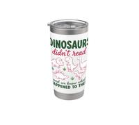 I dinosauri non hanno letto divertenti apprendimento preistorico Bicchiere termico in acciaio inox doppia parete