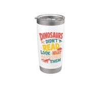 I dinosauri non hanno letto la biblioteca di lettura di libri di dinosauri divertenti Bicchiere termico in acciaio inox doppia parete