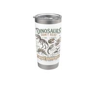 I Dinosauri Non Leggevano e Sappiamo Cosa È Successo Bicchiere termico in acciaio inox doppia parete