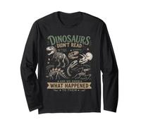 I Dinosauri Non Leggevano e Sappiamo Cosa È Successo Maglia a Manica