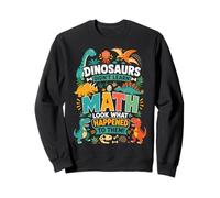 I Dinosauri odiano la Matematica Guarda Cosa è Successo Loro Felpa
