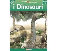 I dinosauri. Pianeta animali. Livello 3. Ediz. illustrata
