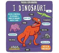 I dinosauri. Piccoli esploratori. Ediz. a colori