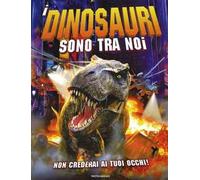 I dinosauri sono tra noi
