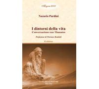 I dintorni della vita. Conversazione con Thanatos. Vol. 3