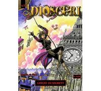 I DIOSCURI N.6 - GIOCHI DI SEGRETI di Rossana La Bella, 2018, Youcanprint