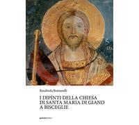 I dipinti della chiesa di Santa Maria di Giano a Bisceglie