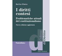 I diritti contesi. Problematiche attuali del costituzionalismo