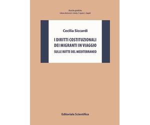 I diritti costituzionali dei migranti in viaggio. Sulle rotte del Mediterraneo