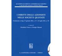 I diritti degli azionisti nelle società quotate. (Commento ai d.lgs. 27 gennaio 2010, n. 27 e 18 luglio 2012, n. 91)