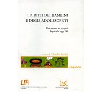 I diritti dei bambini e degli adolescenti. Una ricerca sui progetti legati alla legge 285 e le sue applicazioni