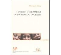 I diritti dei bambini in un mondo incerto - King Michael