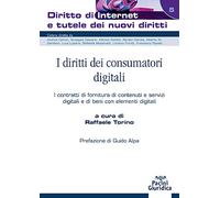 I Diritti Dei Consumatori Digitali. I Contratti Di Fornitura Di Contenuti E Serv