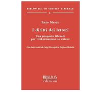 I diritti dei lettori. Una proposta liberale per l'informazione in catene