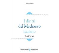 I diritti del Medioevo italiano (secoli XI-XV)