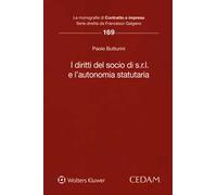 I diritti del socio di s.r.l. e l'autonomia statutaria