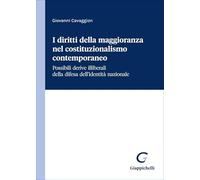 Libri Giovanni Cavaggion - I Diritti Della Maggioranza Nel Costituzionalismo Con