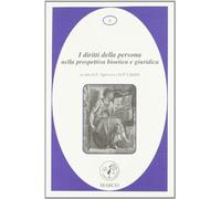 I diritti della persona nella prospettiva bioetica e giuridica