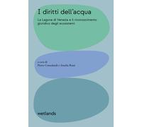 I diritti dell'acqua. La Laguna di Venezia e il riconoscimento giuridico d...