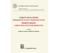 I diritti delle donne. Problematiche attuali e prospettive future-Women's ...