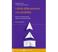 I diritti delle persone con disabilità. Percorsi di attuazione della Conve...